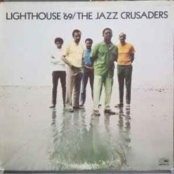 THE JAZZ CRUSADERS Lighthouse '69 Виниловая пластинка 