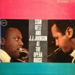 Stan Getz And J.J. Johnson At The Opera House Виниловая пластинка 