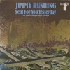 Sent For You Yesterday - The Classic Blues Of Jimmy Rushing