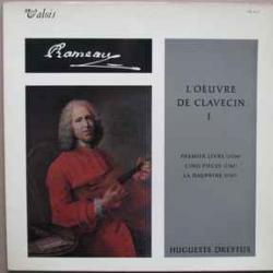 Rameau   Huguette Dreyfus L'Oeuvre De Clavecin I - Premier Livre (1706) / Cinq Pièces (1741) / La Dauphine (1747) Виниловая пластинка 
