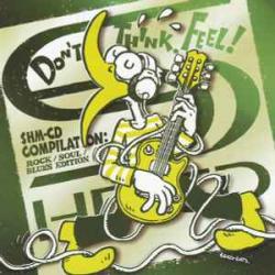 VARIOUS Don't Think. Feel! SHM-CD Compilation: Rock/Soul/Blues Edition Фирменный CD 