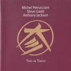 Michel Petrucciani    Steve Gadd    Anthony Jackson Trio In Tokyo Фирменный CD 
