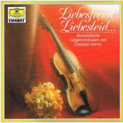 CHRISTIAN FERRAS Liebesfreud Liebesleid... (Romantische Geigenmelodien Mit Christian Ferras) Фирменный CD 