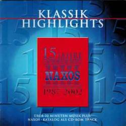 VARIOUS Klassik Highlights - 15 Jahre Naxos 1987-2002 Фирменный CD 