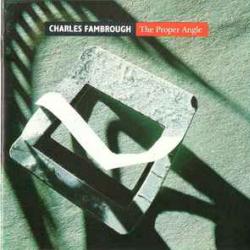 Charles Fambrough The Proper Angle Фирменный CD 