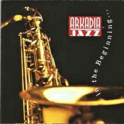 VARIOUS Arkadia Jazz : In The Beginning... Фирменный CD 