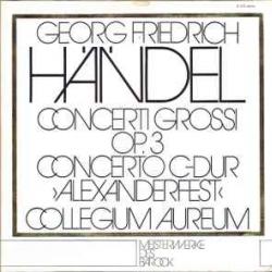 HANDEL Concerti Grossi, Op. 3 • Concerto In C-Dur "Alexandersfest" Виниловая пластинка 