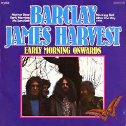 BARCLAY JAMES HARVEST EARLY MORNING ONWARDS Виниловая пластинка 