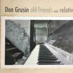 DON GRUSIN OLD FRIENDS AND RELATIVES Фирменный CD 