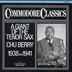 CHU BERRY A GIANT OF THE TENOR SAX 1938 AND 1941 Фирменный CD 