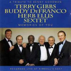 TERRY GIBBS   BUDDY DEFRANCO   HERB ELLIS SEXTET A TRIBUTE TO BENNY GOODMAN: MEMORIES OF YOU Фирменный CD 