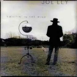 JOE ELY TWISTIN' IN THE WIND Фирменный CD 