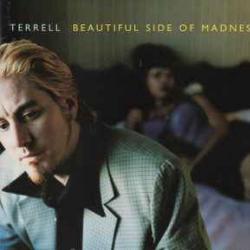 TERRELL BEAUTIFUL SIDE OF MADNESS Фирменный CD 