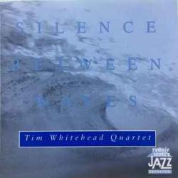 TIM WHITEHEAD QUARTET SILENCE BETWEEN WAVES Фирменный CD 