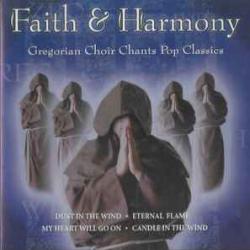FAITH & HARMONY GREGORIAN CHOIR CHANTS POP CLASSICS Фирменный CD 