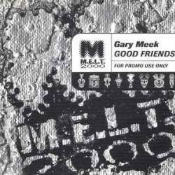 GARY MEEK GOOD FRIENDS Фирменный CD 