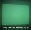 MUSIC FROM TIME AND SPACE VOL. 42