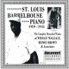 St. Louis Barrelhouse Piano 1929-1934 - The Complete Recorded Works of Wesley Wallace, Henry Brown & Associates