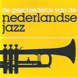 VARIOUS De Geschiedenis Van De Nederlandse Jazz Фирменный CD 