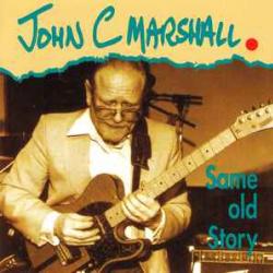 JOHN C. MARSHALL SAME OLD STORY Фирменный CD 