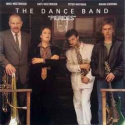 DANCE BAND / MIKE WESTBROOK   KATE WESTBROOK   PETER WHYMAN   BRIAN GODDING PIERIDES Фирменный CD 