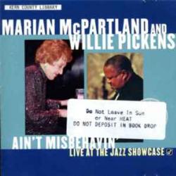 MARIAN MCPARTLAND   WILLIE PICKENS AIN'T MISBEHAVIN' LIVE AT THE JAZZ SHOWCASE Фирменный CD 