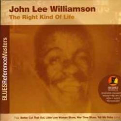 JOHN LEE WILLIAMSON THE RIGHT KIND OF LIFE Фирменный CD 