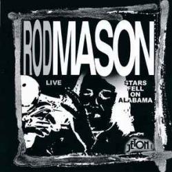 ROD MASON JAZZ BAND STARS FELL ON ALABAMA / LIVE Фирменный CD 