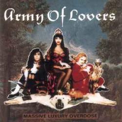 ARMY OF LOVERS MASSIVE LUXURY OVERDOSE Фирменный CD 