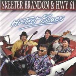SKEETER BRANDON & HWY 61 HI-TEST BLUES Фирменный CD 