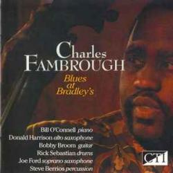 Charles Fambrough BLUES AT BRADLEY'S Фирменный CD 