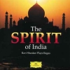 THE SPIRIT OF INDIA - RAVI SHANKAR PLAYS RAGAS