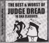 THE BEST & THE WORST OF JUDGE DREAD