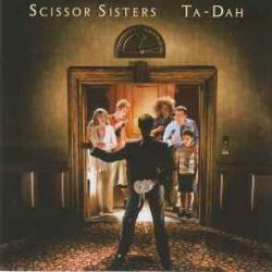 SCISSOR SISTERS TA-DAH Фирменный CD 