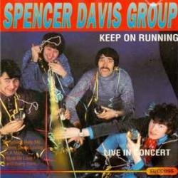 SPENCER DAVIS GROUP KEEP ON RUNNING - LIVE IN CONCERT Фирменный CD 