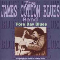 JAMES COTTON BLUES BAND 'FORE DAY BLUES Фирменный CD 