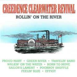 CREEDENCE CLEARWATER REVIVAL ROLLIN' ON THE RIVER Фирменный CD 