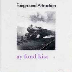 FAIRGROUND ATTRACTION AY FOND KISS. Фирменный CD 