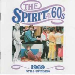 VARIOUS THE SPIRIT OF THE 60s: 1969 STILL SWINGING Фирменный CD 