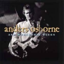 ANDERS OSBORNE Ash Wednesday Blues Фирменный CD 