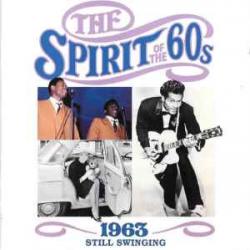 VARIOUS THE SPIRIT OF THE 60s: 1963 STILL SWINGING Фирменный CD 