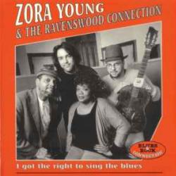 Zora Young & The Ravenswood Connection I Got The Right To Sing The Blues Фирменный CD 