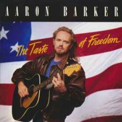 AARON BARKER The Taste Of Freedom Фирменный CD 