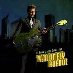 BRIAN SETZER ORCHESTRA SONGS FROM LONELY AVENUE Виниловая пластинка 