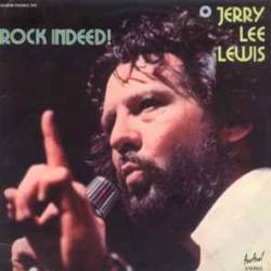 JERRY LEE LEWIS Rock Indeed! Виниловая пластинка 