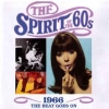 THE SPIRIT OF THE 60s (1966 THE BEAT GOES ON)