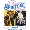 THE SPIRIT OF THE 60s (1964 THE HITS DON'T STOP)