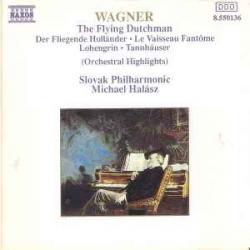WAGNER The Flying Dutchman ● Tannhäuser ● Lohengrin (Orchestral Highlights) Фирменный CD 