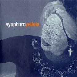 EYUPHURO YELLELA Фирменный CD 
