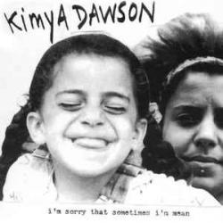 KIMYA DAWSON I'M SORRY THAT SOMETIMES I'M MEAN Фирменный CD 